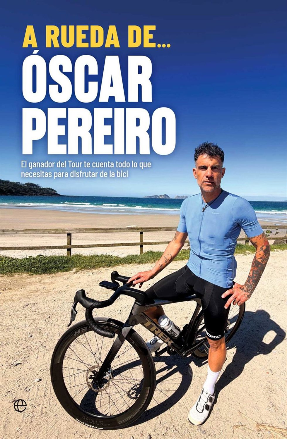 Portada del libro 'A rueda de... Óscar Pereiro'.