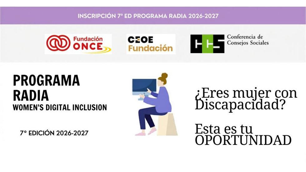 Fundación ONCE, Conferencia De Consejos Sociales De Las Universidades Españolas (CCS) Y Fundación CEOE Lanzan La Séptima Edición Del Programa RADIA