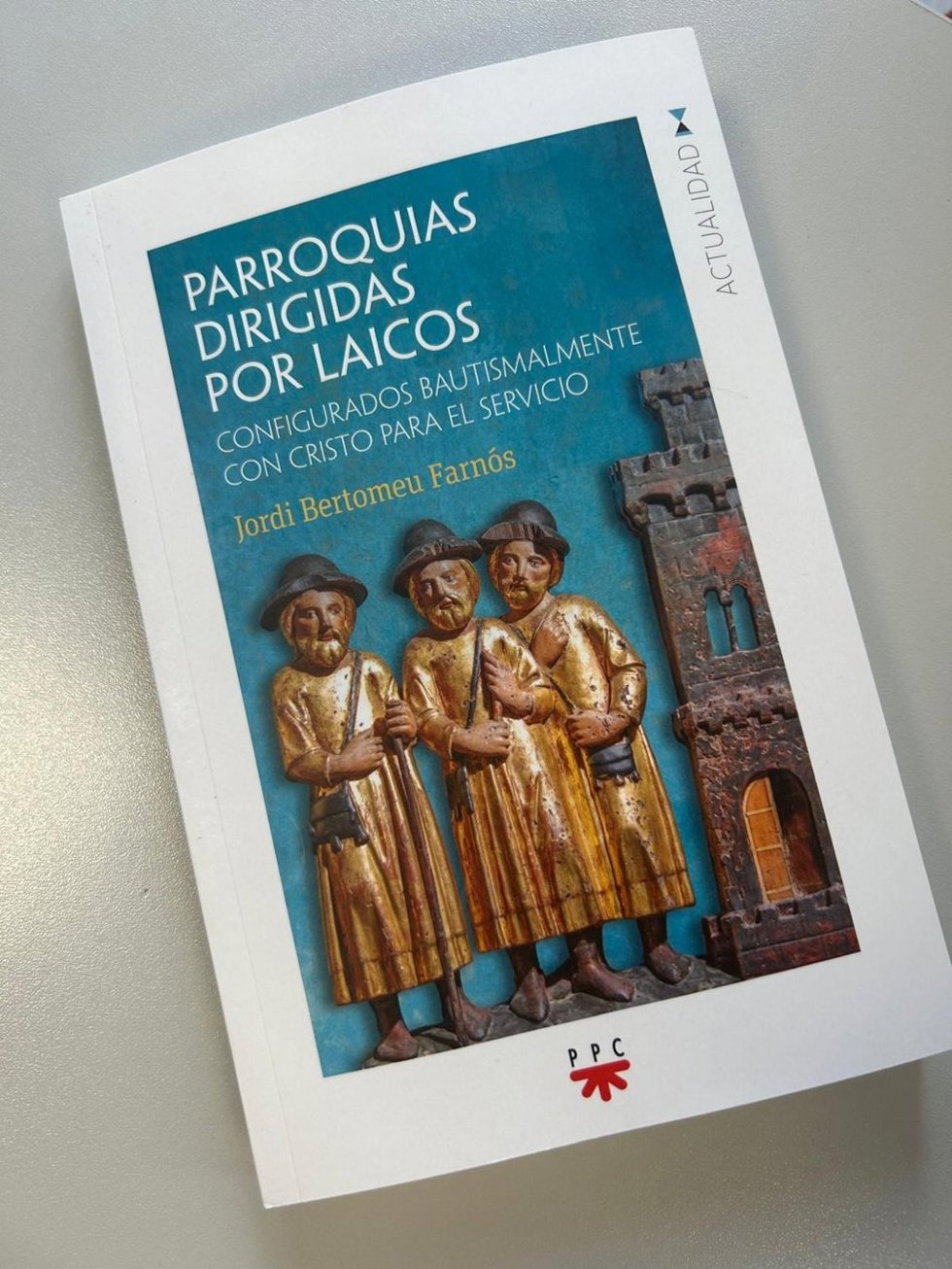 'Parroquias Dirigidas Por Laicos. Configurados Bautismalmente Con Cristo Para El Servicio' (PPC), Del Sacerdote Y Comisario Pontificio Para El Caso Sodalicio, Jordi Bertomeu-Farnós.