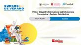 Foto: COMUNICADO: Madrid acoge el Primer Encuentro Internacional sobre Soberanía Tecnológica y Sectores Estratégicos