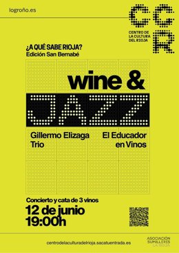 El CCR celebra San Bernabé con 'Wine & Jazz' una edición especial de las catas '¿A Qué Sabe Rioja?'