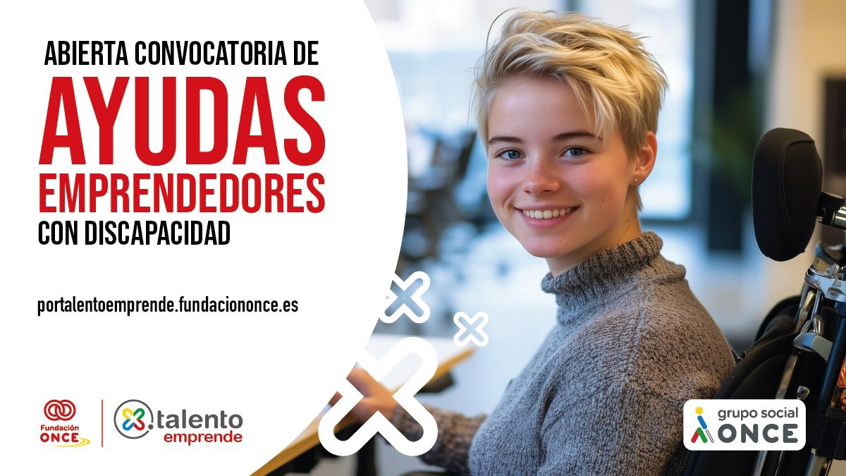 Fundación ONCE lanza una nueva convocatoria de apoyo a emprendedores con discapacidad