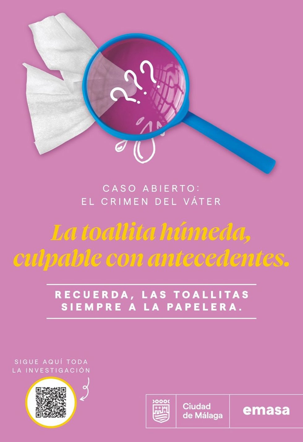 Cartel de la campaña lanzada por Emasa para evitar que las toallitas higiénicas sean arrojadas al inodoro
