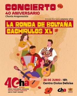 Cartel del concierto de La Ronda de Boltaña y Cachirulos XL para celebrar el 40 aniversario de la fundación de CHA.