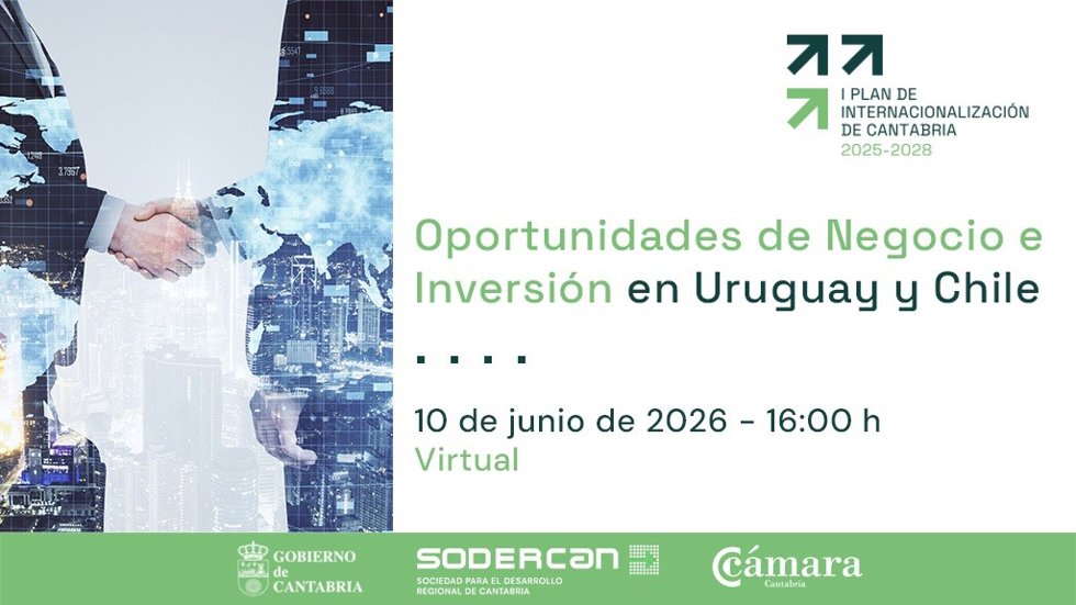 SODERCAN y la Cámara acercan oportunidades de negocio en Uruguay y Chile a las empresas cántabras