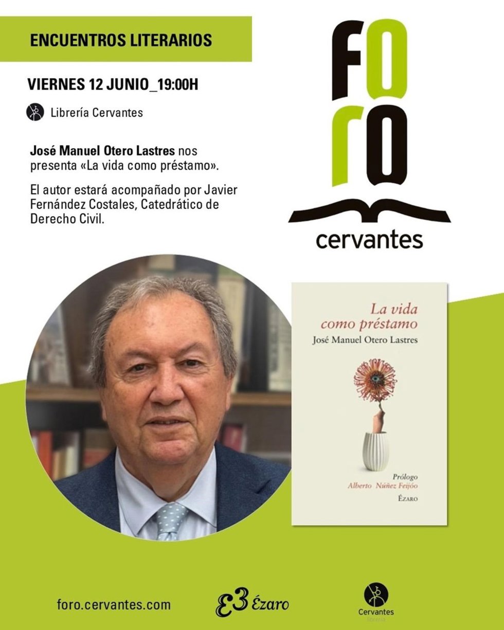 José Manuel Otero Lastres presenta el 12 de junio en la LibreríaCervantes de Oviedo su libro 'La vida como préstamo'.