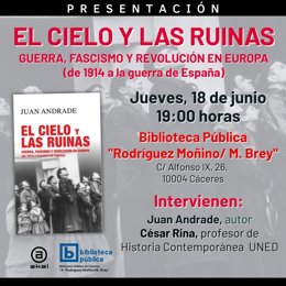 Cartel de presentación del libro 'El cielo y las ruinas' del historiador Juan Andrade, en la Biblioteca Pública de Cáceres el jueves 18 de junio de 2026.