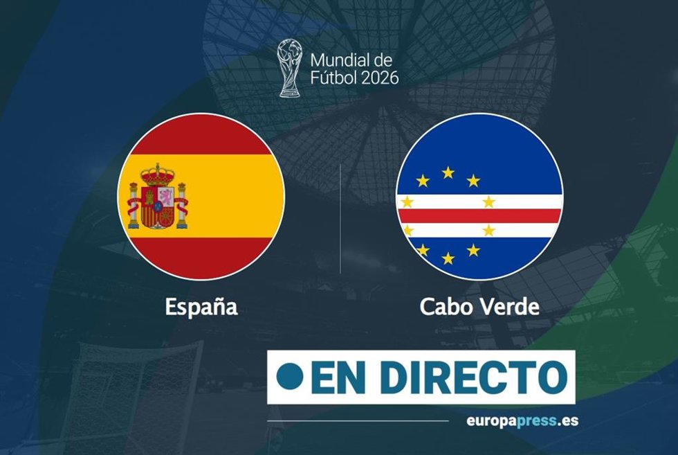 Portada del directo del España-Cabo Verde del Mundial de Fútbol 2026