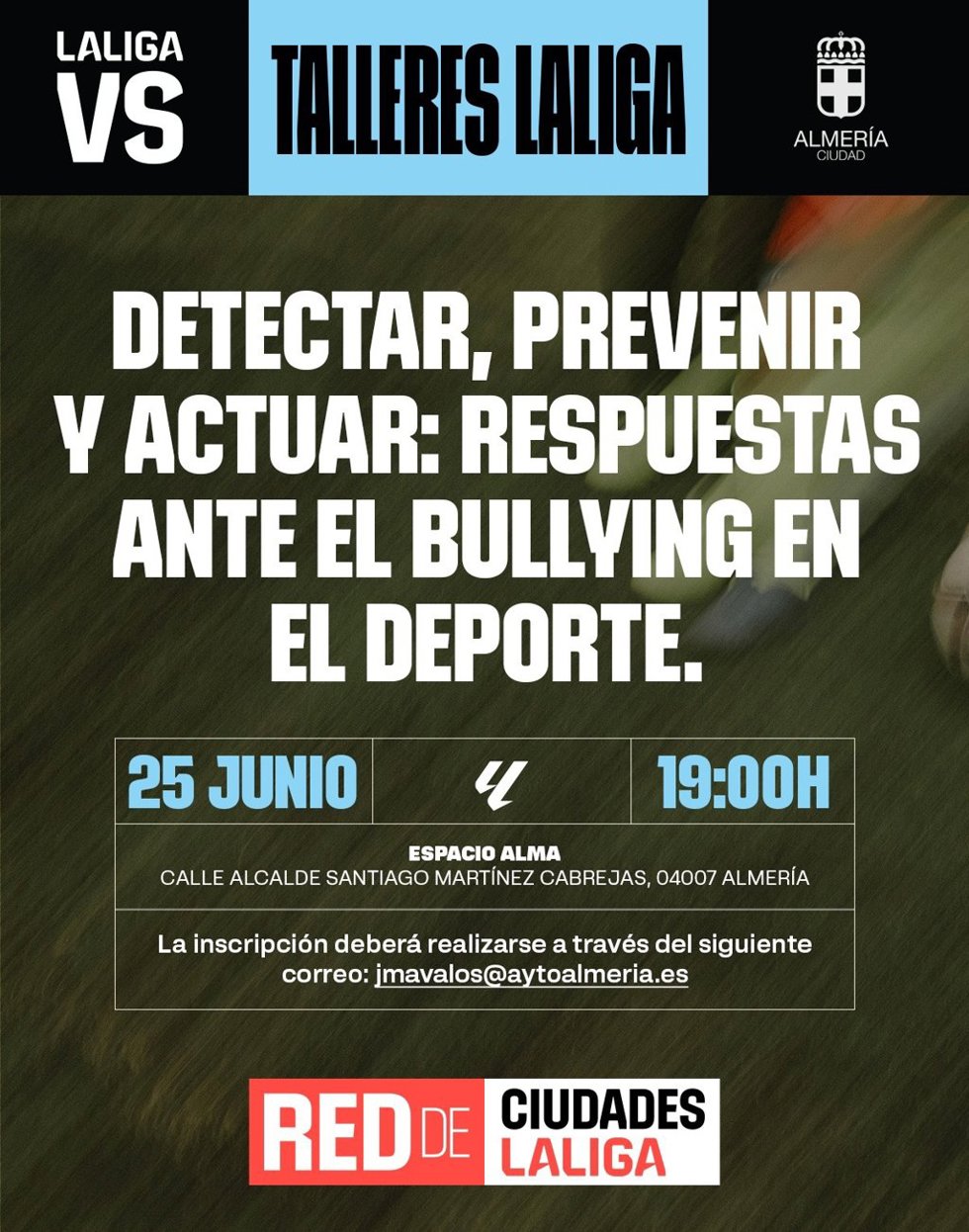 Cartel de la jornada formativa 'Detectar, prevenir y actuar: respuestas ante el bullying en el deporte' de LaLiga VS en colaboración con el Ayuntamiento de Almería.