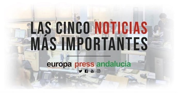 Archivo - 15/11/2019 Las cinco noticias más importantes de Europa Press Andalucía