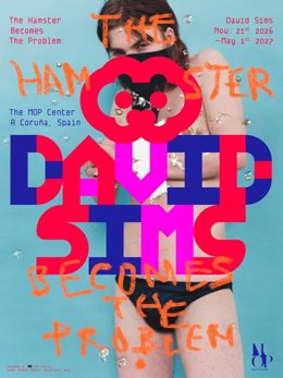 Cartel de la exposición 'The Hamster Becomes The Problem', dedicada a la obra del fotógrafo británico David Sims