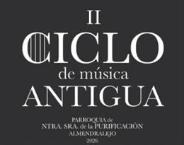 Archivo - Cartel del II Ciclo de Música Antigua que se celebra en Almendralejo del 10 al 24 de julio de 2026.