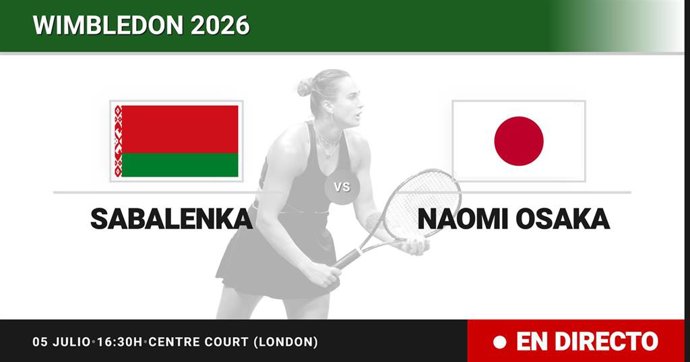 Aryna Sabalenka - Naomi Osaka: resumen y estadísticas del partido de Octavos de final de Wimbledon WTA