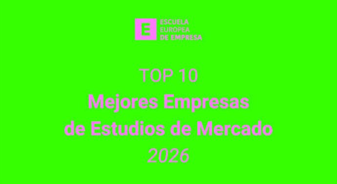 TOP 10 Mejores Empresas de Estudios de Mercado 2026