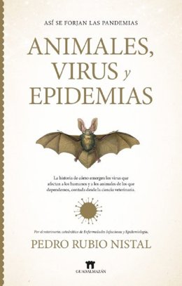 Portada del libro 'Animales, virus y epidemias' del catedrático emérito de la Universidad de León Pedro Rubio Nistal.