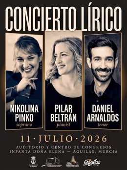 Cartel del concierto lírico protagonizado por la pianista murciana Pilar Beltrán, el tenor cartagenero Daniel Arnaldos y la soprano croata Nikolina Pinko.