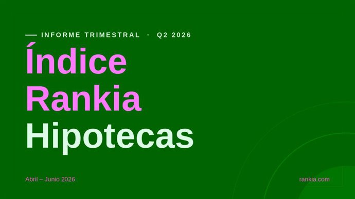 Índice Rankia hipotecas: informe hipotecario de Rankia