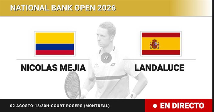 Nicolas Mejia - Martin Landaluce: resumen y estadísticas del partido de Sesentaicuatroavos de final de National Bank Open