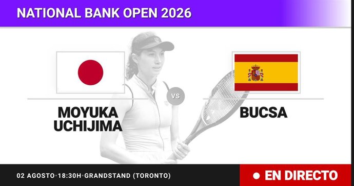 Moyuka Uchijima - Cristina Bucsa: resumen y estadísticas del partido de Sesentaicuatroavos de final de National Bank Open