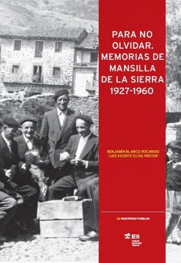 El IER presenta el libro 'Para no olvidar', investigación sobre la desaparición de Mansilla de la Sierra bajo las aguas
