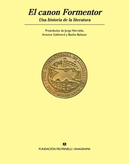 'El Canon Formentor. Una Historia De La Literatura'