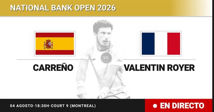 Pablo Carreno Busta - Valentin Royer: resumen y estadísticas del partido de Sesentaicuatroavos de final de National Bank Open