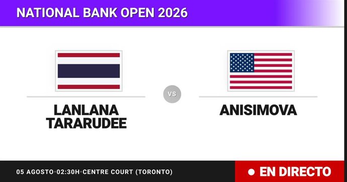 Lanlana Tararudee - Amanda Anisimova: resumen y estadísticas del partido de Treintaidosavos de final de National Bank Open