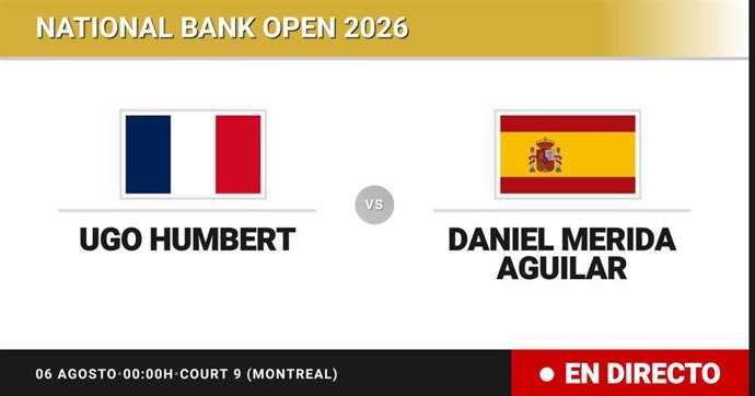 Ugo Humbert - Daniel Merida Aguilar: resumen y estadísticas del partido de Treintaidosavos de final de National Bank Open