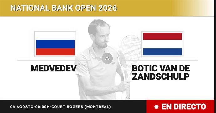 Daniil Medvedev - Botic van de Zandschulp: resumen y estadísticas del partido de Treintaidosavos de final de National Bank Open