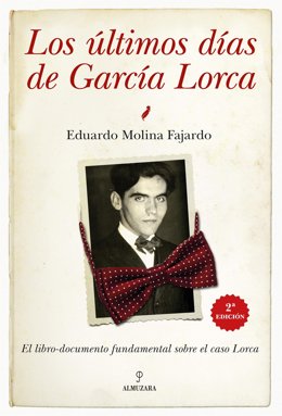 Almuzara reedita 'Los últimos días de García Lorca' de Eduardo Molina Fajardo