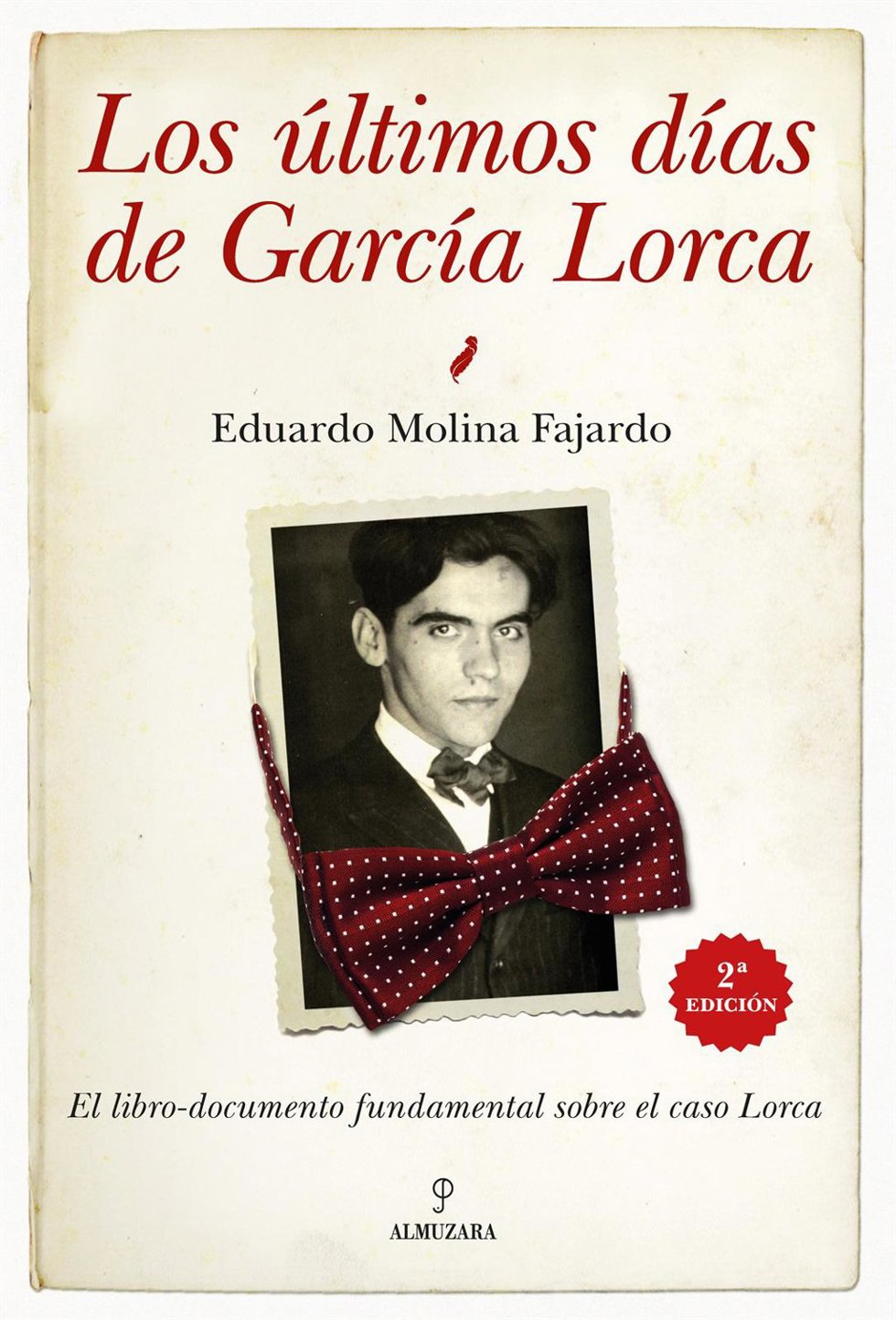 Almuzara reedita 'Los últimos días de García Lorca' de Eduardo Molina Fajardo