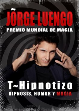 Cartel del espectáculo 'T-Hipnotizo'.