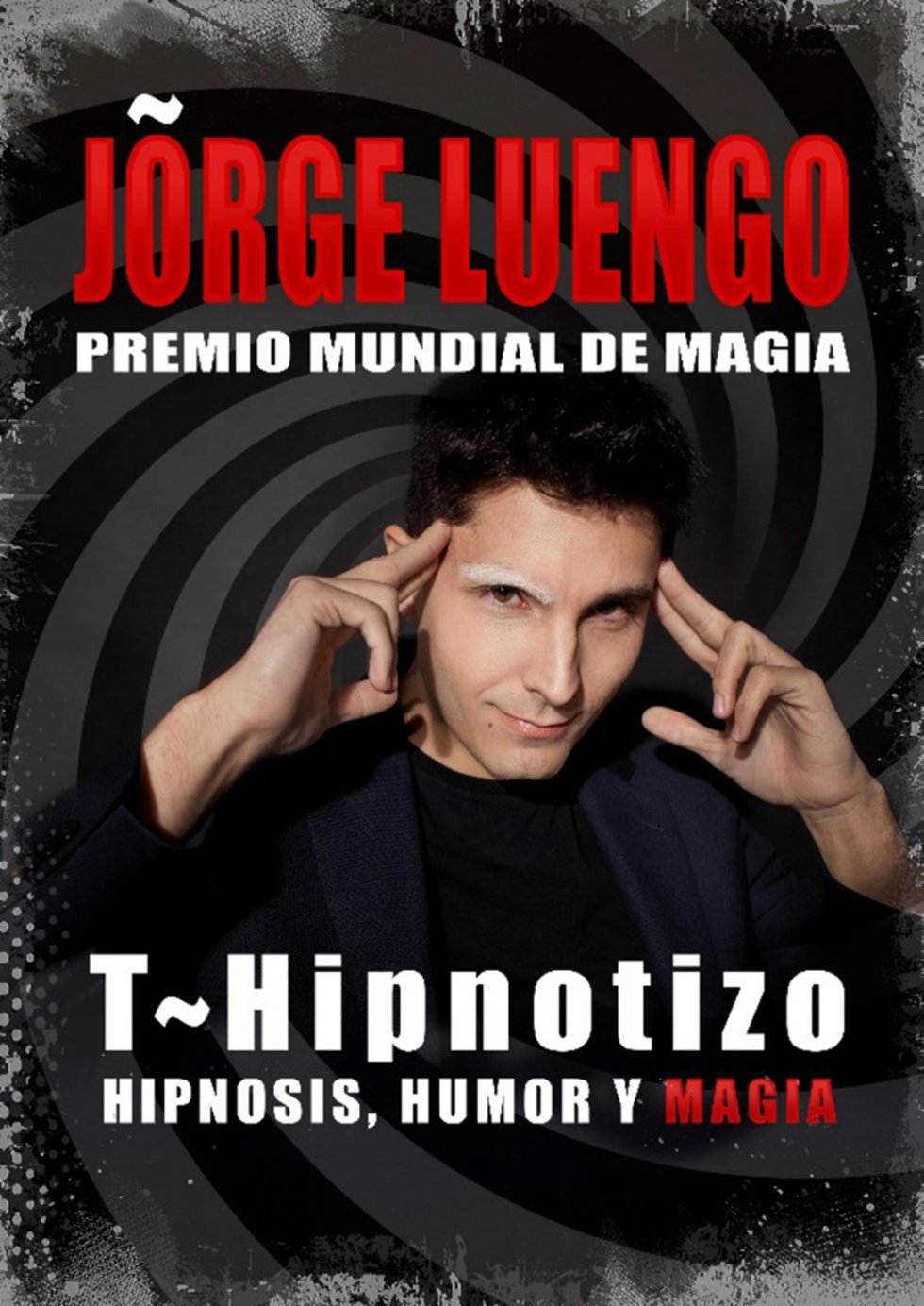 Cartel del espectáculo 'T-Hipnotizo'.