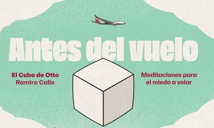Iberia amplía su podcast original con cuatro meditaciones guiadas para gestionar el miedo a volar.