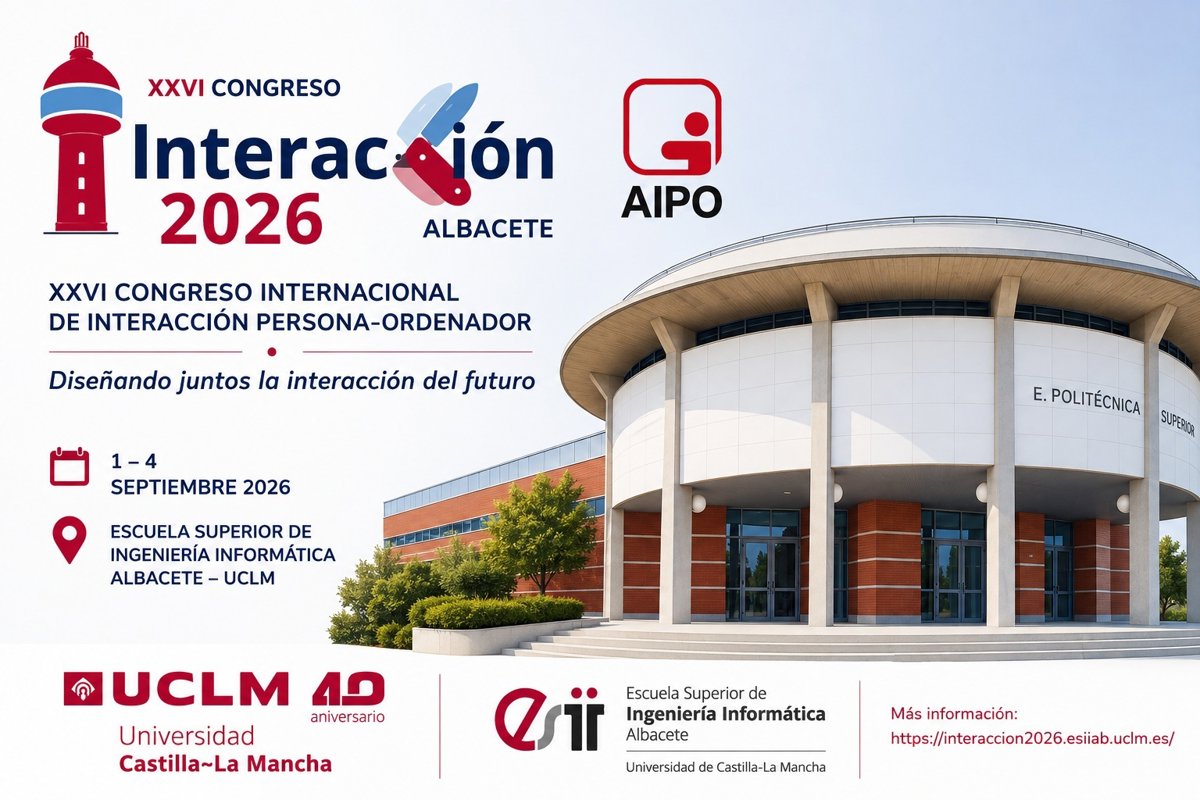 La UCLM acoge en Albacete el XXVI Congreso Internacional de Interacción Persona-Ordenador de 2 al 4 de septiembre