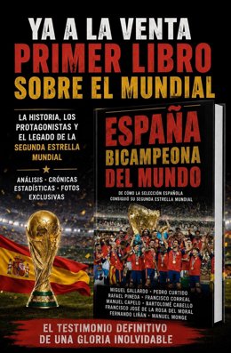 'España bicampeona del mundo de fútbol 2026', el primer libro sobre la segunda estrella.