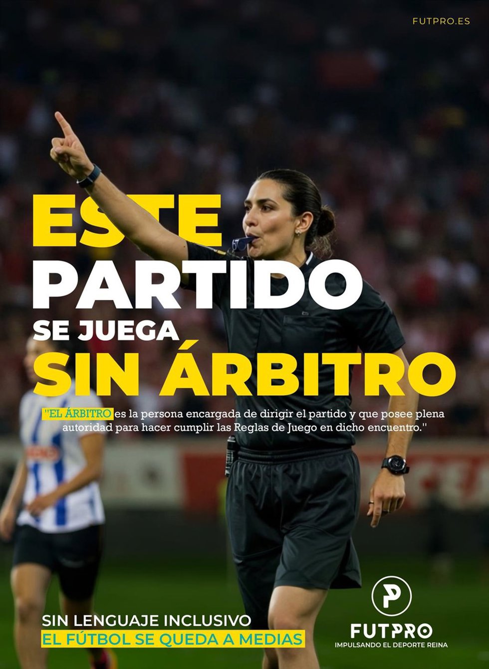 Imagen de la campaña de FUTPRO para adaptar el reglamento del fútbol femenino a un lenguaje inclusivo.