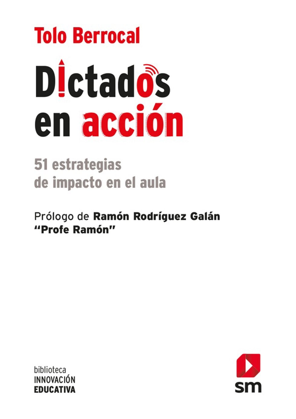 Dictados en acción de Tolo Berrocal