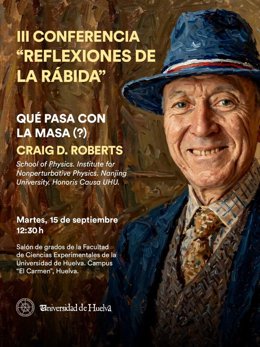 La UHU acoge la charla '¿Qué pasa con la masa?' del físico Craig D. Roberts dentro de 'Reflexiones de La Rábida'.