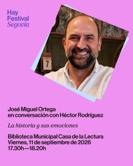 José Miguel Ortega y Héctor Rodríguez abordan en el Hay Festival Segovia la relación entre historia, ficción y emociones.