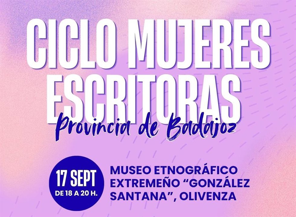 Archivo - Cartel del Ciclo de Mujeres Escritoras de la provincia de Badajoz que se pondrá en marcha el 17 de septiembre de 2026 en Olivenza.