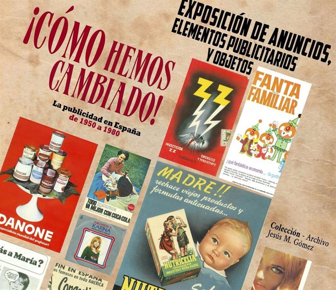 Archivo - Cartel de la Exposición '¡Cómo hemos cambiado! La publicidad en España de 1950 a 1980' que se puede visitar en Cáceres del 16 de septiembre al 16 de octubre de 2026.