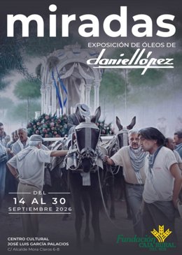 Cartel de la exposición 'Miradas' de la Fundación Caja Rural del Sur en Huelva.