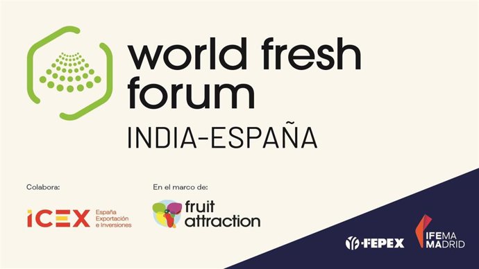 World Fresh Forum analizará las oportunidades para el sector hortofrutícola español en India.