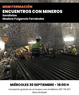 El Museo de la Siderurgia de CyL retoma el miércoles los 'Encuentros con mineros' con testimonios de sondistas