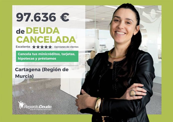 Repara tu Deuda cancela 97.636 € a una desempleada de Cartagena (Murcia) con la Ley de Segunda Oportunidad