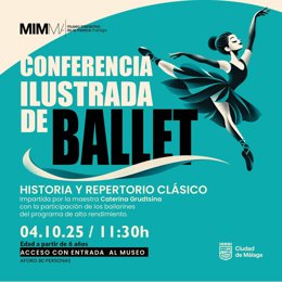 Cartel de la Conferencia ilustrada de ballet: historia y repertorio clásico del Museo Interactivo de la Música de Málaga