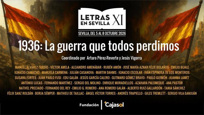 Programa del ciclo Letras en Sevilla que se desarrollará en la Fundación Cajasol hasta el 8 de octubre bajo el título '1936: la guerra que todos perdimos'.