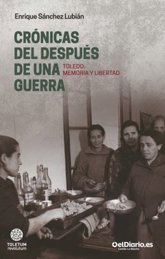 Foto: El nuevo libro de Enrique Sánchez Lubián rescata de los archivos la "memoria" de los toledanos que el franquismo sepultó
