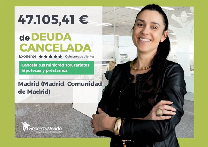 Repara tu Deuda cancela 47.105 € a una mujer en Madrid (Comunidad de Madrid)